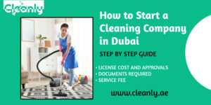 How Much Does It Cost to Open a Cleaning Company in Dubai?