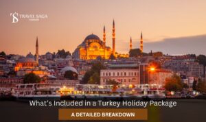 What’s Included in a Turkey Holiday Package: A Detailed Breakdown