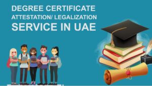 Understanding the Importance of Degree Certificate Attestation