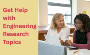 Get Help with Engineering Research Topics