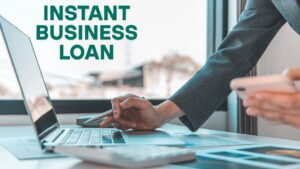 Grow Your MSME Fast with Instant Business Loans: What You Need to Know