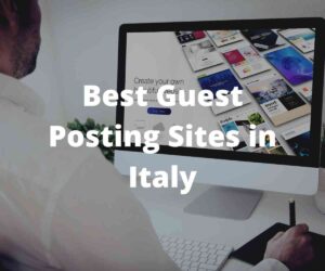 best guest posting sites in Italy