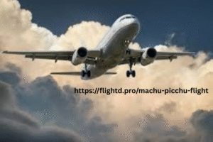 The Wonders of Peru: Machu Picchu Flight Guide with Flightd