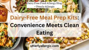 Dairy-Free Meal Prep Kits: Convenience Meets Clean Eating