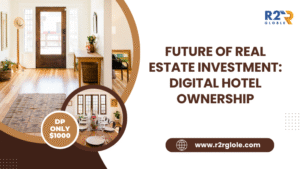 Future of Real Estate Investment: Digital Hotel Ownership