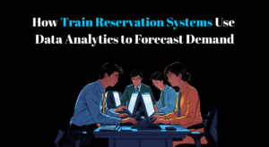 How Train Reservation Systems Use Data Analytics to Forecast Demand