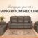 Living Room Recliner