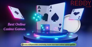 Explore Real Fun With The Best Online Casino Games And Reddy Book Club