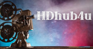 HDHub4u: The Best Free Site for Movie Lovers