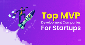 MVP Development Services for Startups