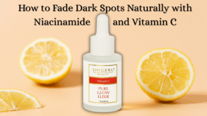 ✨ How to Fade Dark Spots Naturally with Niacinamide and Vitamin C