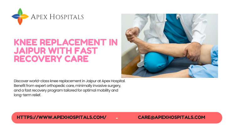 Knee Replacement in jaipur