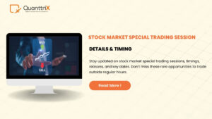 Stock Market Special Trading Session – Your Complete Guide