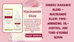 Shigeru Radiance Blend – Niacinamide Elixir: Pore-Minimizing, Oil-Control, and Tone-Evening Serum