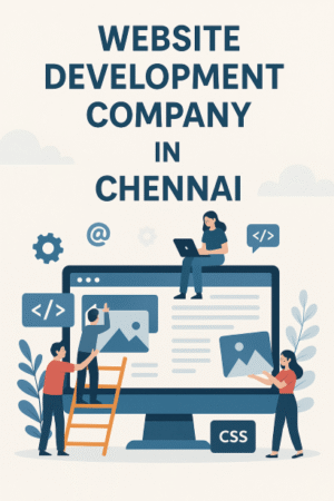 Professional Website Development Company in Chennai Empowering Brands Online