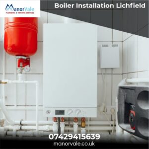 Boiler Installation Lichfield | New & Replacement Boilers – Manor Vale