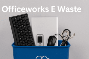 Officeworks E Waste: Leading Australia’s Battle Against Electronic Waste