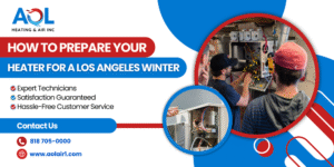 How to Prepare Your Heater for a Los Angeles Winter