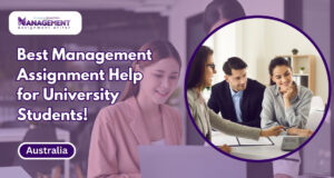 Best Management Assignment Help for University Students!