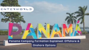 Panama Company Formation Explained: Offshore & Onshore Options