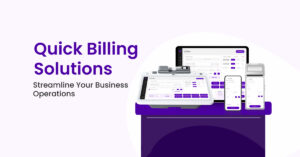 What Is Quick Billing & Why Your Business Needs It Now