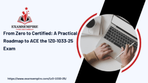 Unlocking Success in Oracle CPQ 2025: A Complete Guide to Passing the 1Z0-1033-25 Exam