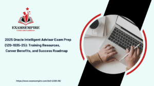 Proven Study Tips and Resources to Pass the Oracle Intelligent Advisor 1Z0-1035-25 Exam on First Attempt