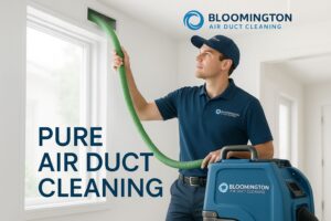 What Makes Bloomington Air Duct Cleaning Essential for Indoor Air Quality?