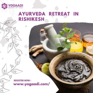 Ayurveda Retreat in Rishikesh: A Journey to Natural Healing
