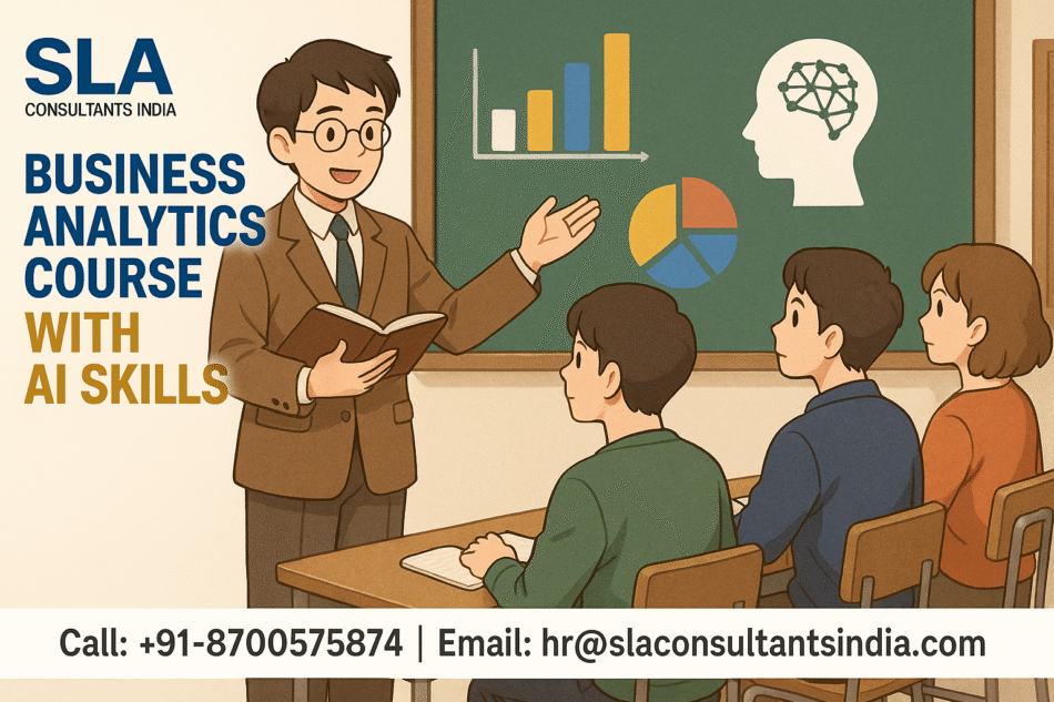 Business Analyst Course with AI Skills, “Learn the way, earn the pay.” Learn From “SLA Consultants India” Upskill with best Job in 2026