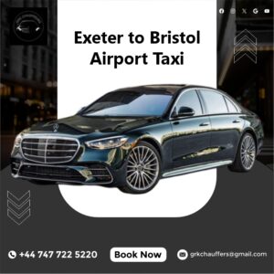 Exeter to Bristol Airport Taxi | Reliable Transfers – GRK Chauffeurs