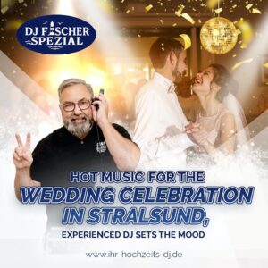 Creating Memorable Celebrations with Professional DJs in Stralsund