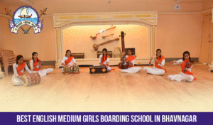 Best English Medium Girls Boarding School in Bhavnagar