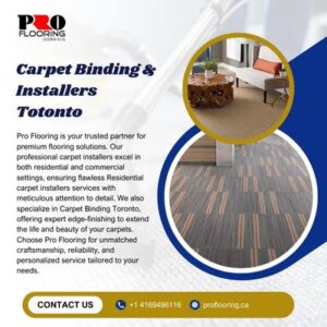 Transform Your Home with Expert Carpet Services in Toronto