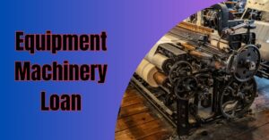 Machinery Loans Made Simple: How to Finance Your Next Big Investment