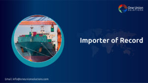 Not Unusual Demanding Situations in Importer of Record (IOR)
