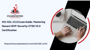 HCIP-Security-CTSS V2.0: Roadmap to Becoming a Huawei Security Expert