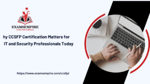 CCSFP Exam Preparation: Skills, Domains, and Expert Strategies