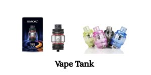 Top Features to Look for in a High-Quality Vape Tank