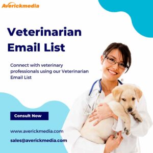 What Are the Best Sources to Buy a Veterinarian Email List?