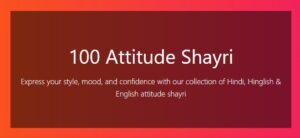 Top 100 Attitude Shayari to Match Your Style & Confidence