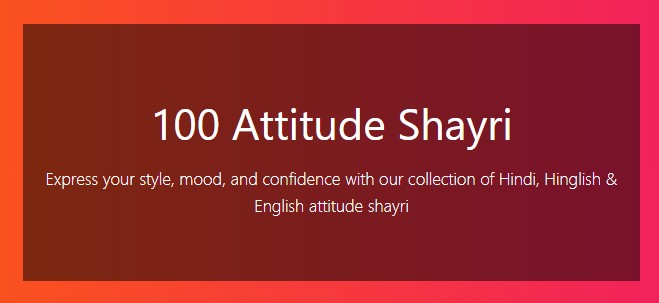 Top 100 Attitude Shayari to Match Your Style & Confidence