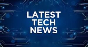 Stay Updated with Tech New UK | Latest News UK & Tech
