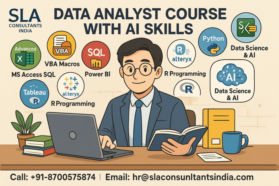 Data Analyst Course with AI Skills, “Skill it right, future’s bright” Learn From “SLA Consultants India” Upskill with best Job in 2026