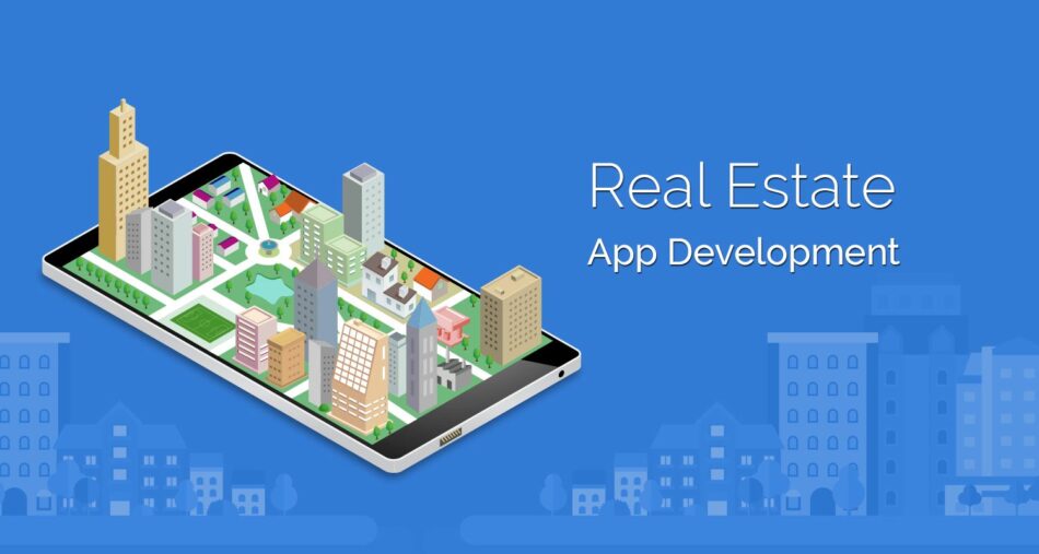 Real Estate App Development Company in Dubai: Revolutionizing Property Experiences