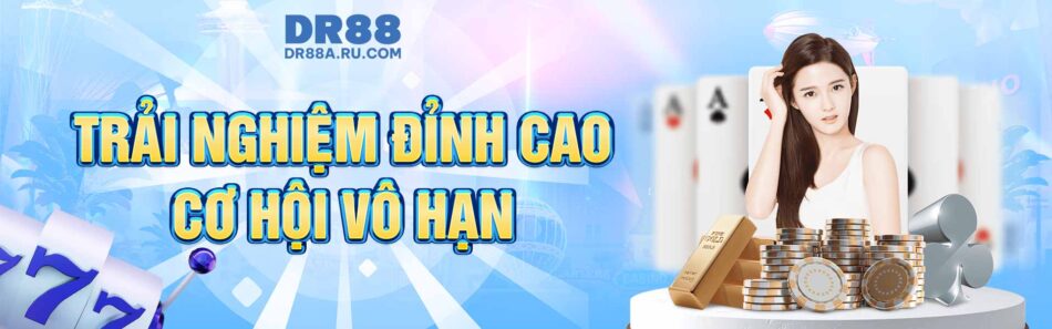 Dr88 – Nơi gửi trọn niềm tin, rinh trọn chiến thắng!