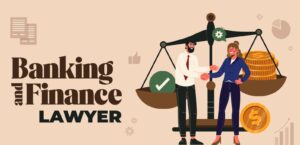 Banking and Finance Lawyer Job | Career Guide for Legal Professionals