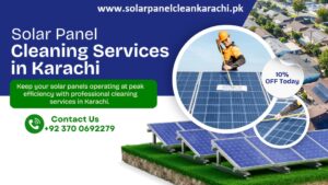 Solar Panel Cleaning Services in Karachi