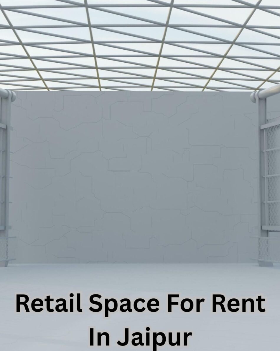 Find Ideal Retail Space For Rent In Jaipur