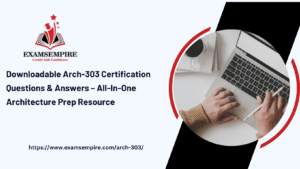Downloadable Arch-303 Certification Questions & Answers – All-In-One Architecture Prep Resource